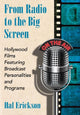 Book cover of: From Radio to the Big Screen. By: Hal Erickson