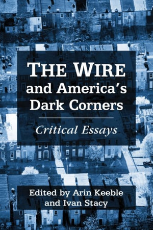 Wire and America's Dark Corners
