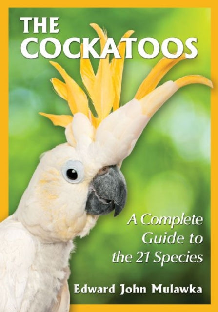Book cover of: Cockatoos. By: Edward J. Mulawka