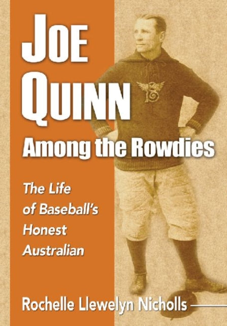 Book cover of: Joe Quinn Among the Rowdies. By: Rochelle Llewelyn Nicholls