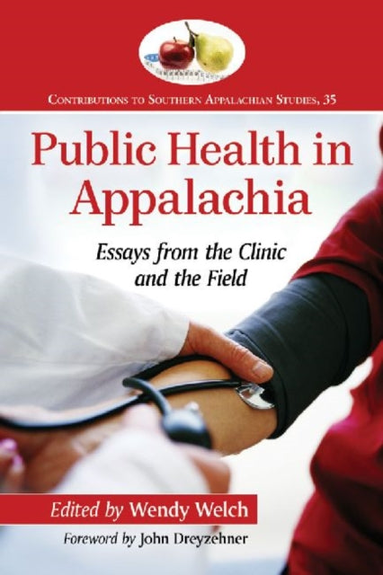 Book cover of: Public Health in Appalachia. By: Wendy Welch
