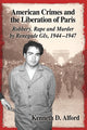 Book cover of: American Crimes and the Liberation of Paris. By: Kenneth D. Alford