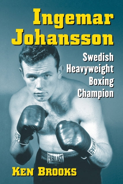 Book cover of: Ingemar Johansson. By: Ken Brooks