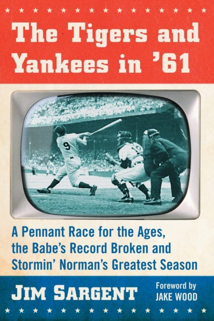 Book cover of: Tigers and Yankees in '61. By: Jim Sargent