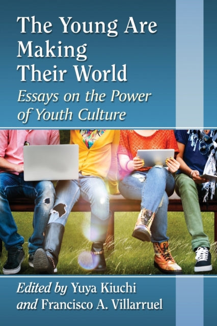 Book cover of: Young Are Making Their World. By: Yuya Kiuchi