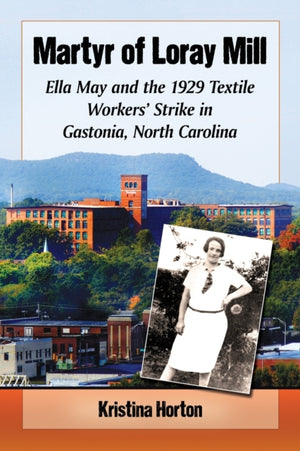Martyr of Loray Mill