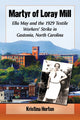 Book cover of: Martyr of Loray Mill. By: Kristina Horton