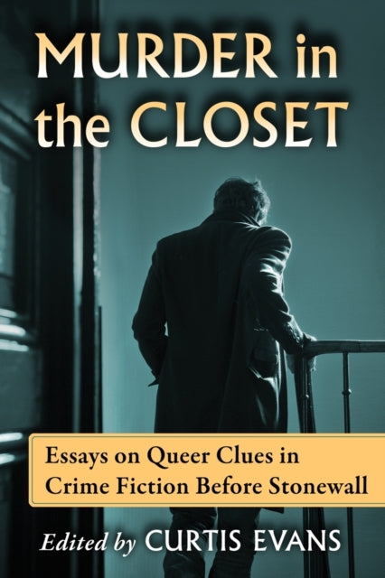 Book cover of: Murder in the Closet. By: Curtis Evans