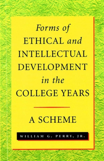 Forms of Ethical and Intellectual Development in the College Years