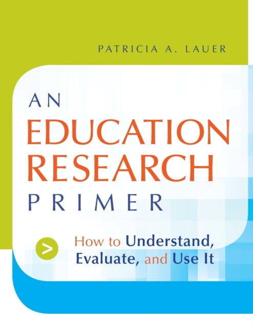 Book cover of: Education Research Primer. By: Patricia A. Lauer