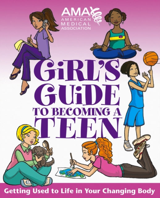 Book cover of: American Medical Association Girl's Guide to Becoming a Teen