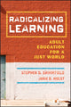 Book cover of: Radicalizing Learning. By: Stephen Brookfield