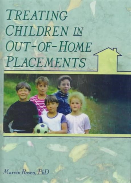 Book cover of: Treating Children in Out-of-Home Placements