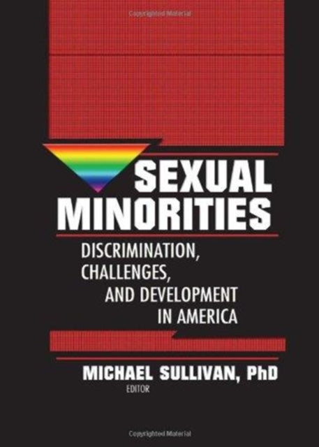 Book cover of: Sexual Minorities. By: Michael K. Sullivan, Ph.D.