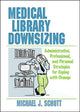 Book cover of: Medical Library Downsizing