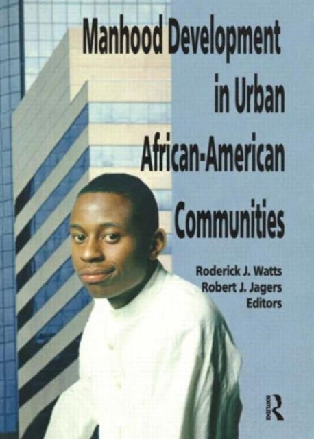Book cover of: Manhood Development in Urban African-American Communities