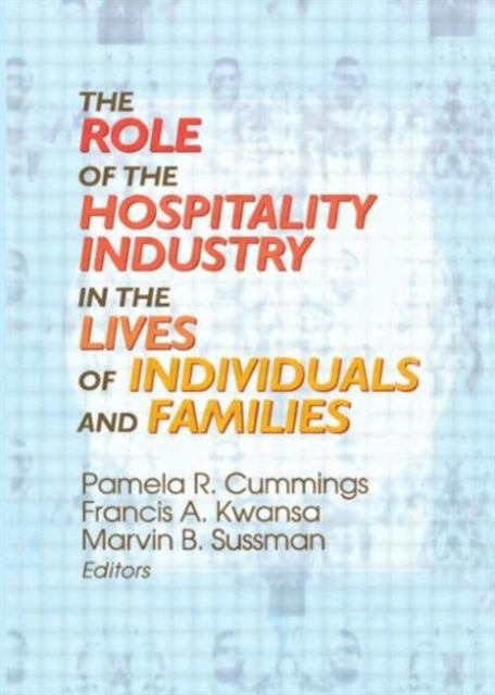 Book cover of: Role of the Hospitality Industry in the Lives of Individuals and Families