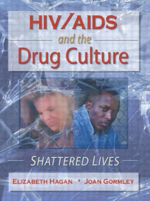 Book cover of: HIV/AIDS and the Drug Culture