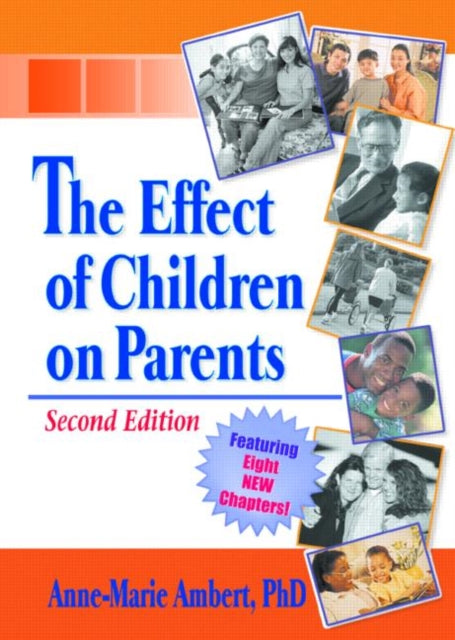 Book cover of: Effect of Children on Parents. By: Anne-Marie Ambert
