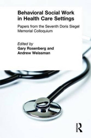 Behavioral Social Work in Health Care Settings