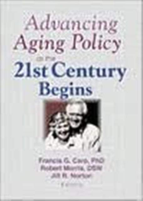 Book cover of: Advancing Aging Policy as the 21st Century Begins