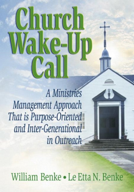 Book cover of: Church Wake-Up Call. By: William Benke
