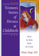 Book cover of: Women's Stories of Divorce at Childbirth. By: Hilary Hoge