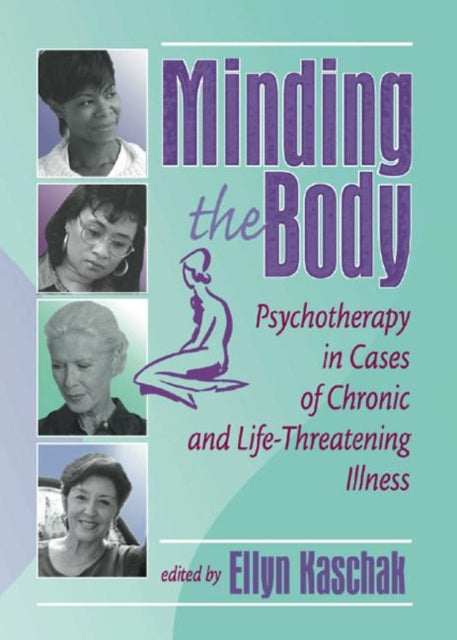 Book cover of: Minding the Body. By: Ellyn Kaschak