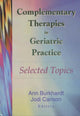 Book cover of: Complementary Therapies in Geriatric Practice
