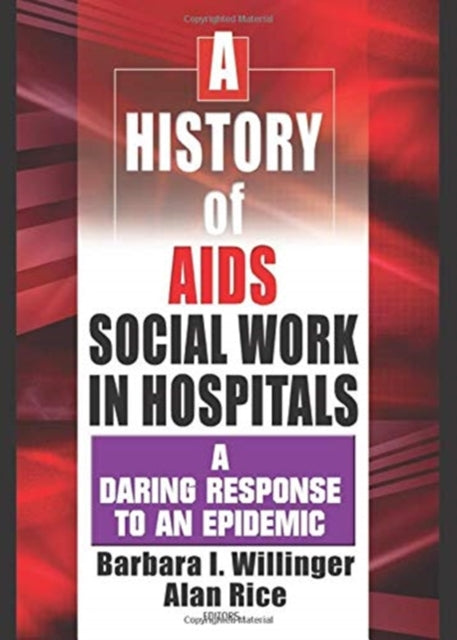 Book cover of: History of AIDS Social Work in Hospitals