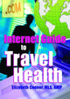 Book cover of: Internet Guide to Travel Health. By: Elizabeth Connor