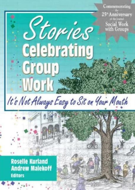 Book cover of: Stories Celebrating Group Work. By: Andrew Malekoff