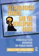 Book cover of: Psychological Trauma and the Developing Brain. By: Phyllis T. Stien