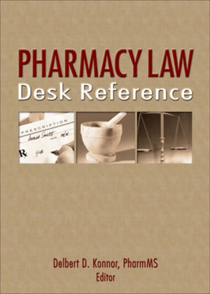 Pharmacy Law Desk Reference