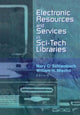 Book cover of: Electronic Resources and Services in Sci-Tech Libraries
