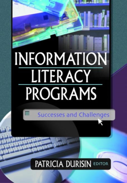 Book cover of: Information Literacy Programs. By: Patricia Durisin