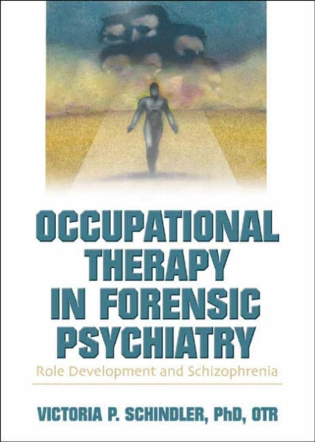 Occupational Therapy in Forensic Psychiatry