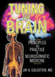 Book cover of: Tuning the Brain