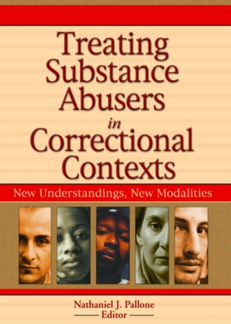 Book cover of: Treating Substance Abusers in Correctional Contexts. By: Nathaniel J. Pallone