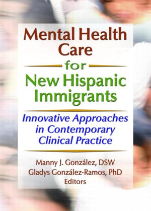 Mental Health Care for New Hispanic Immigrants