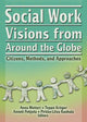 Book cover of: Social Work Visions from Around the Globe. By: Anna Metteri, International Conference on Social Work in Health and Mental Health Care (3rd 2001 Tampere, Finland)