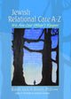 Book cover of: Jewish Relational Care A-Z. By: Jack H. Bloom