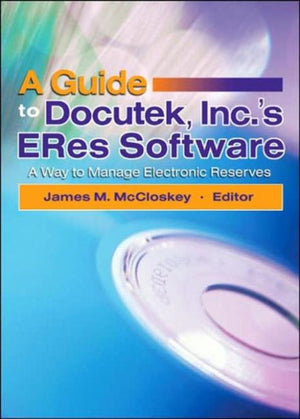 A Guide to Docutek Inc.'s ERes Software