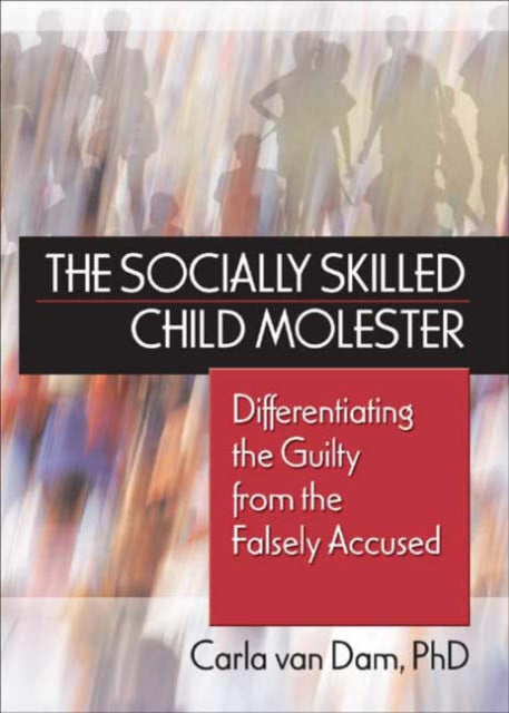 Book cover of: Socially Skilled Child Molester. By: Carla Van Dam