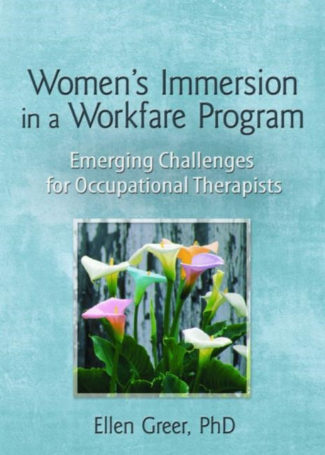 Book cover of: Women's Immersion in a Workfare Program. By: Ellen Greer