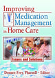 Book cover of: Improving Medication Management in Home Care. By: Dennee Frey