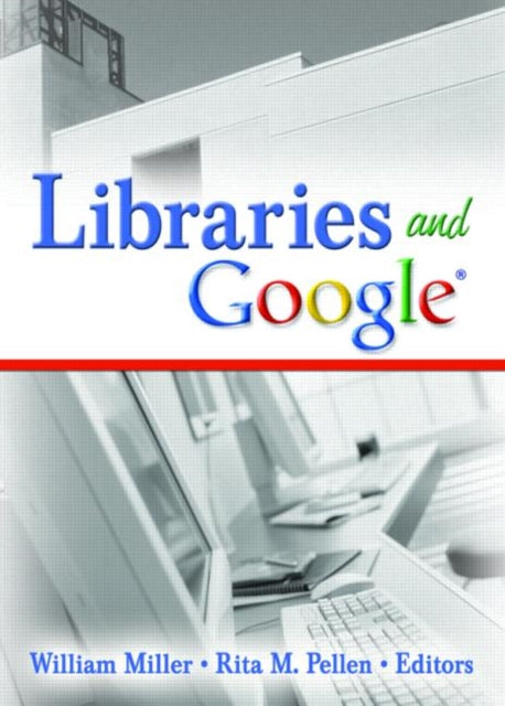 Book cover of: Libraries and Google