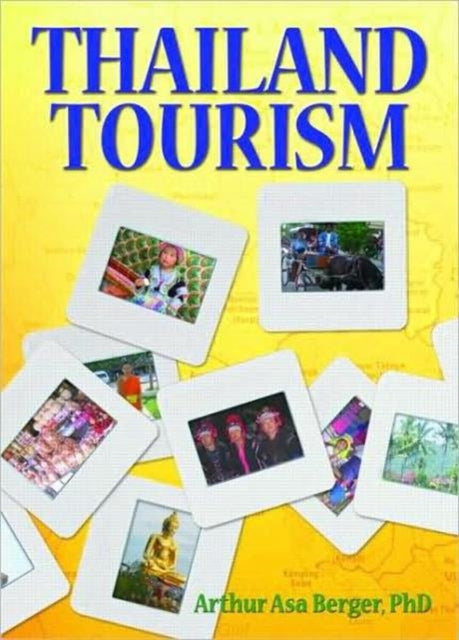 Book cover of: Thailand Tourism. By: Arthur Asa Berger