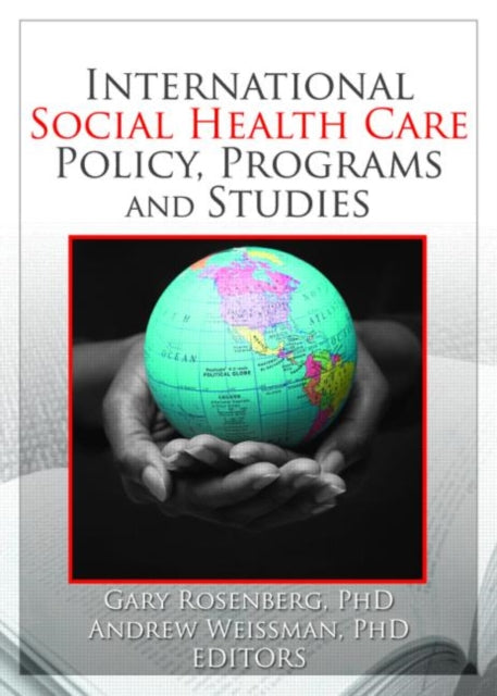Book cover of: International Social Health Care Policy, Program, and Studies