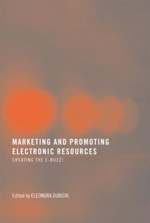 Marketing and Promoting Electronic Resources